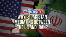 Why is Pakistan mediating between the US and Iran? | GMA News Feed