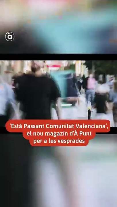 À Punt TV Promo Està passant Comunitat Valenciana (2025-)