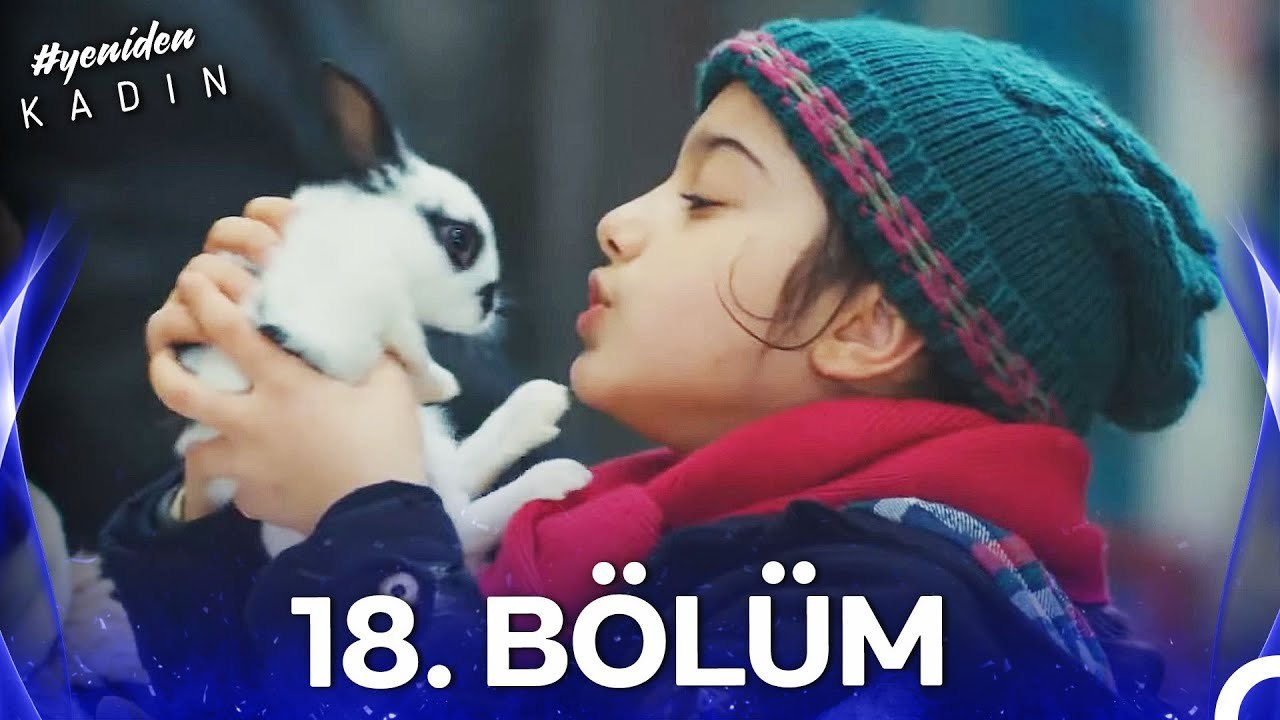 #YENİDEN Kadın 18. Bölüm