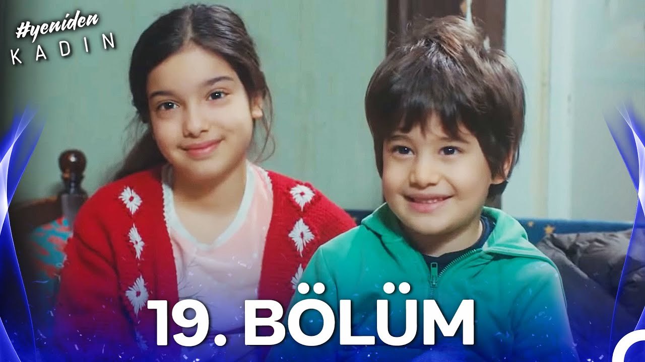 #YENİDEN Kadın 19. Bölüm