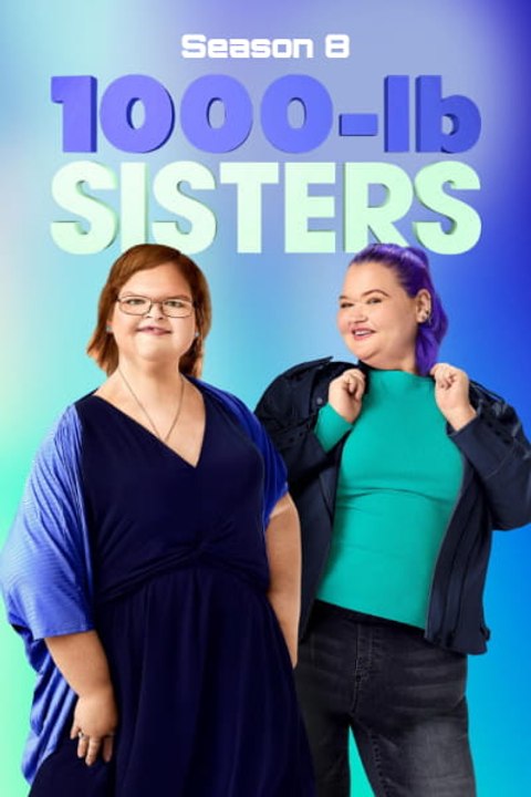 1000-lb Sisters - Season 8 - Episode 08: Something Borrowed, Someone's Blue