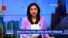 Motor Terbakar di Kelapa Gading Diduga Akibat Korsleting Listrik | SAPA PAGI