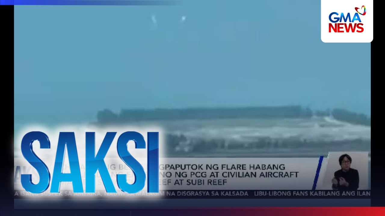 China, ilang beses nagpaputok ng flare habang lumilipad ang eroplano ng PCG at civilian aircraft malapit sa Mischief Reef at Subi Reef | Saksi
