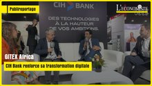 [ Publireportage ] GITEX Africa : CIH Bank renforce sa transformation digitale