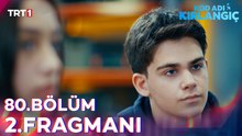 Kod Adı Kırlangıç 80. Bölüm 2. Fragmanı