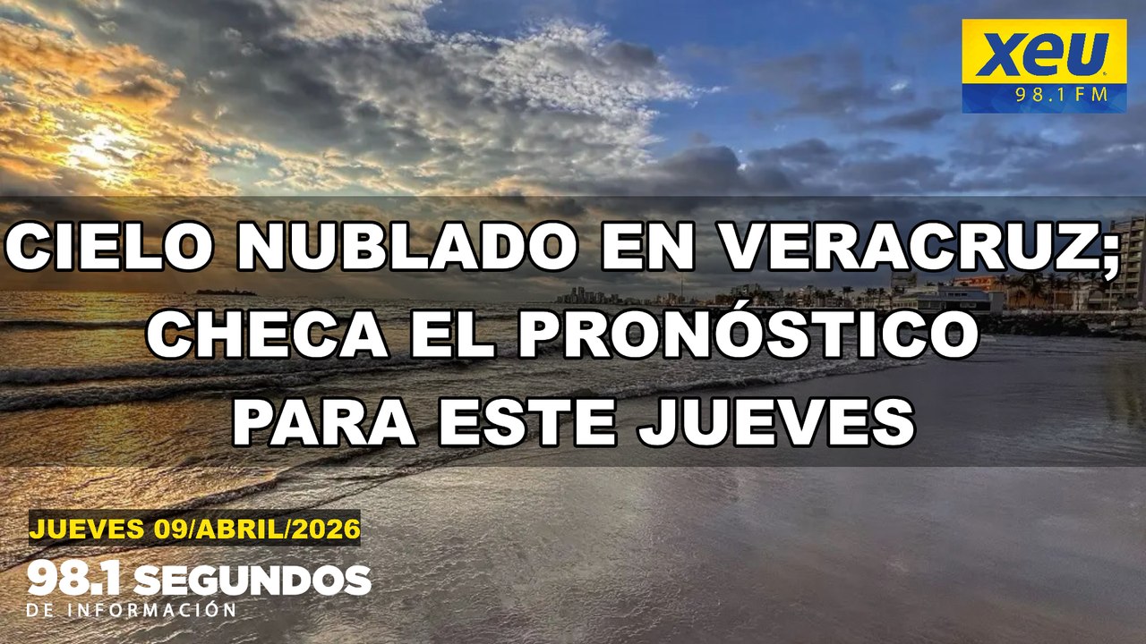 Cielo nublado en Veracruz; checa el pronóstico para este jueves
