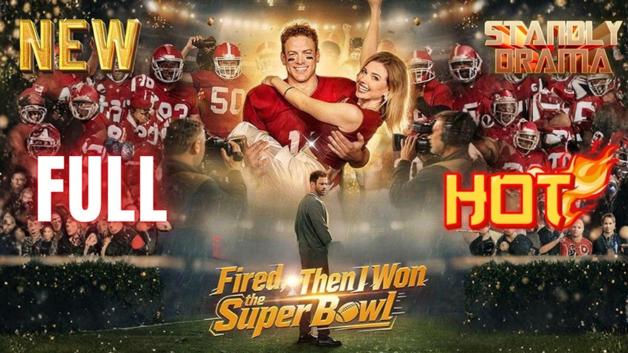 Fired Then I Won the Super Bowl Full HD Short Drama I Best Romantic ShortFilms Hot Emotional Dark Billionaire CEO Romance New Series 2026