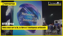 [ Publireportage ] GITEX Africa : Nokia mise sur la 5G, la fibre et l’intelligence artificielle