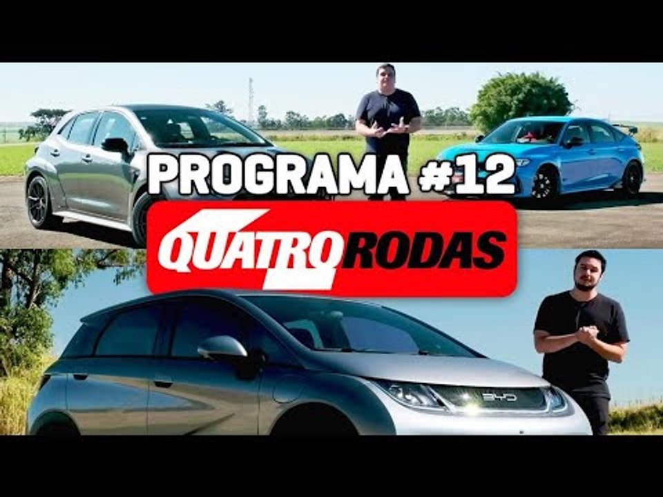 PROGRAMA QUATRO RODAS #12 -  BYD Dolphin e Honda Civic Type R  contra Toyota GR Corolla (19/08/2023)