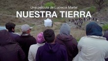 Nuestra Tierra | Tráiler oficial