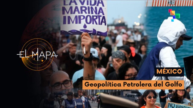 El Mapa | Foto del día | México: Geopolítica petrolera del Golfo 09-04-2026