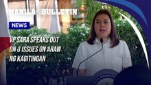 VP Sara speaks out on 3 issues on Araw ng Kagitingan