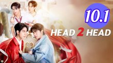 Head 2 Head Episode 10.1 Engsub