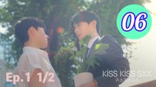 Kiss Kiss Sxx Episode 6 Engsub