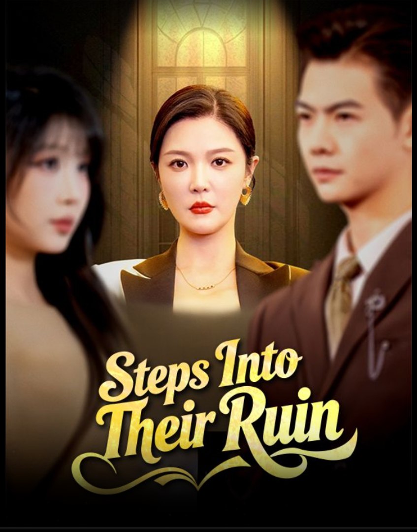 Steps Into Their Ruin- Full Drama Movie English Sub