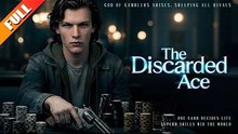 New Hot🔥 The Discarded Ace Episode 1