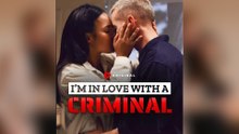 I Am In Love With A Criminal