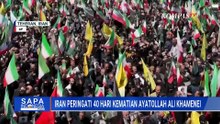 Lautan Manusia di Teheran Peringati 40 Hari Kematian Ayatollah Ali Khamenei | SAPA PAGI