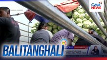 Minimum price sa gulay, isinusulong para makatulong sa mga magsasakang nalulugi dahil sa mega oil price hike | Balitanghali