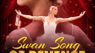 Swan Song of Revenge- Full Movie English Sub