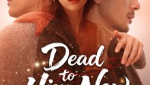 Dead to Him Now - Full Episodes [Dubbed] | Sweet Romance Drama