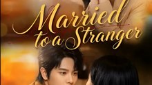 Married To A Stranger