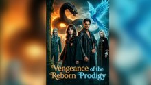 Vengeance of the Reborn Prodigy - FULL EP 2026-Full Episode - 2026