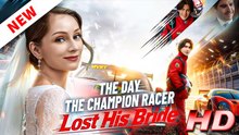 The Day the Champion Racer Lost His Bride - FULL MOVIE