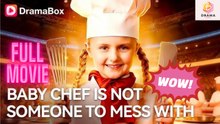 [New 2026] Baby Chef Is Not Someone To Mess With