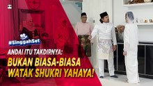 BUKAN BIASA-BIASA WATAK SHUKRI YAHAYA! BERAT GILA! | #SinggahSet