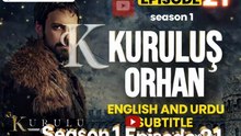 Kuruluş Orhan Season 1 Episode 21 is now available with English & Urdu Subtitles!
