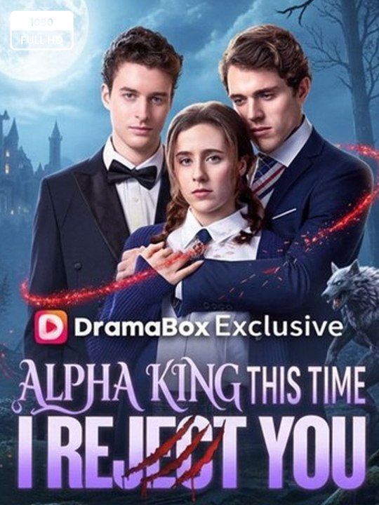 🧡🍏 🔥 (2026) - Alpha King, This Time I Reject You - Movie EngSub