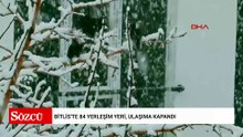 Bitlis'te 84 yerleşim yeri, ulaşıma kapandı