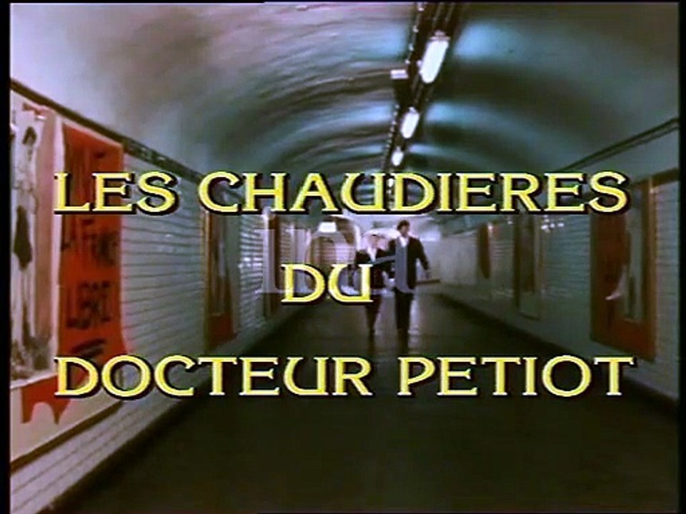 Alain Decaux Face à l'Histoire - 1988 - 10 - Les Chaudières du Docteur Petiot