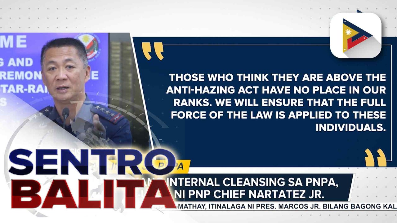 Malawakang internal cleansing sa PNPA, ipinag-utos ni PNP Chief Nartatez Jr.; tatlong kadete ng PNPA na sangkot umano sa hazing, inaresto