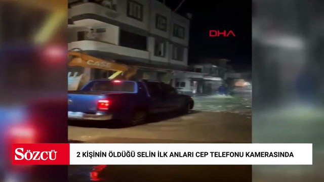 Osmaniye'de 2 kişinin öldüğü selin ilk anları cep telefonu kamerasında