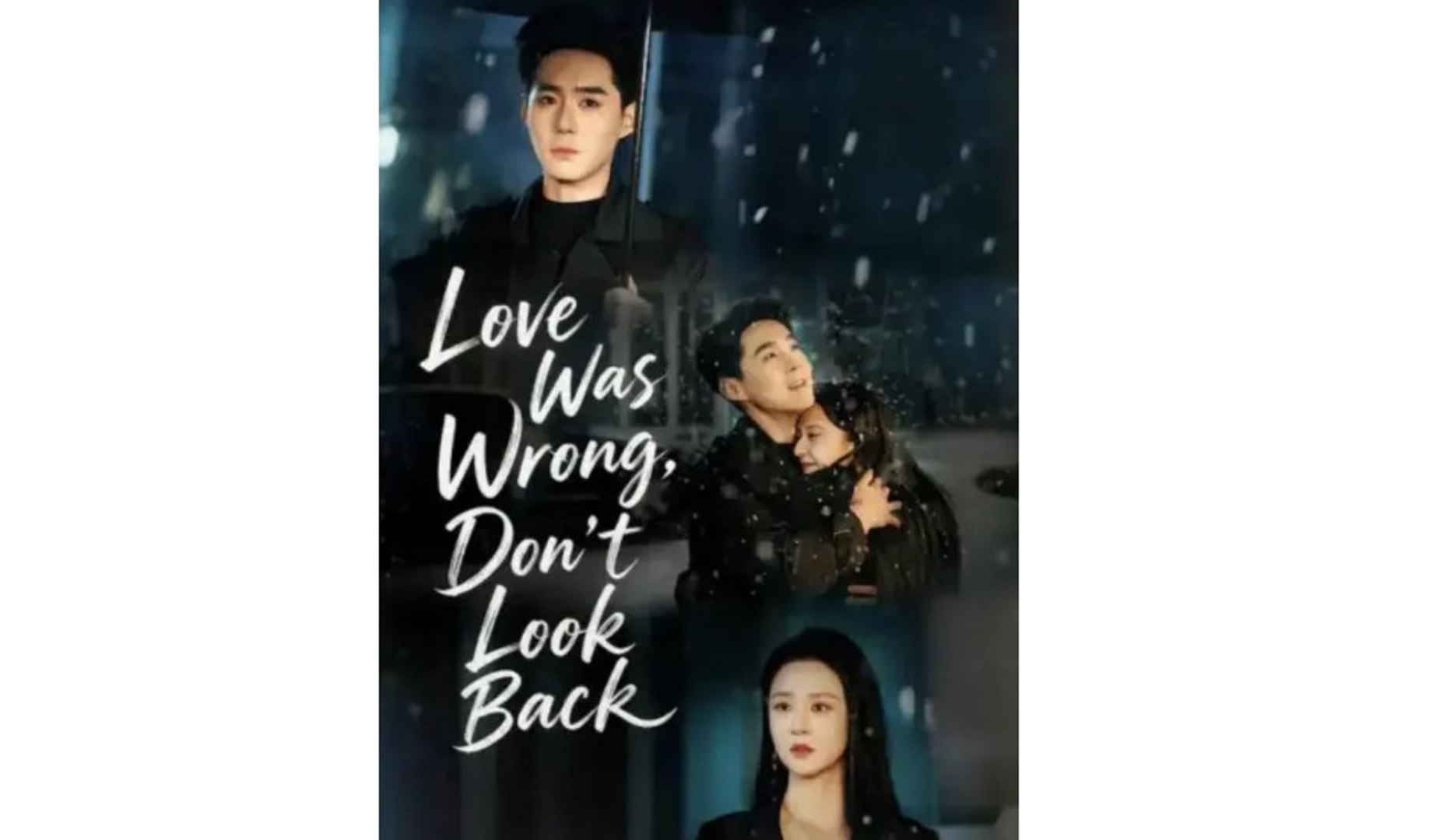 Love Was Wrong Don't Look Back Englishsub