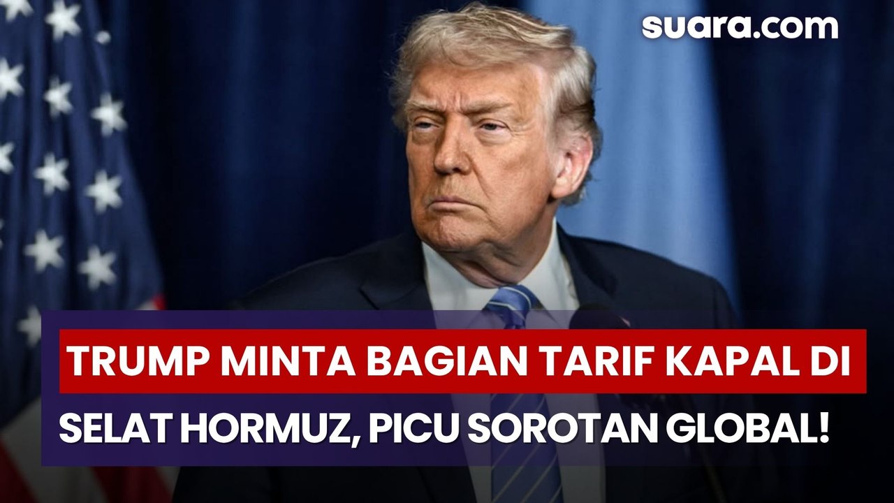 Trump Minta Bagian Tarif Kapal di Selat Hormuz, Picu Sorotan Global!