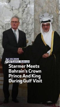 Starmer Meets Bahrain’s Crown Prince And King During Gulf Visit