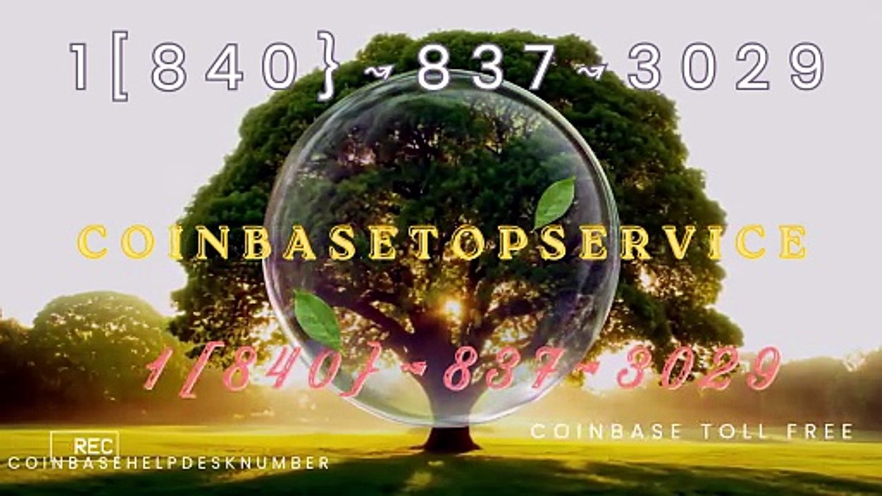 ((Coinbase support number)) Toll free Number| Full explained Guide and 24/7 Support Coinbase® WaLlEt+1[858]⇀355⇀【4955】 (3)