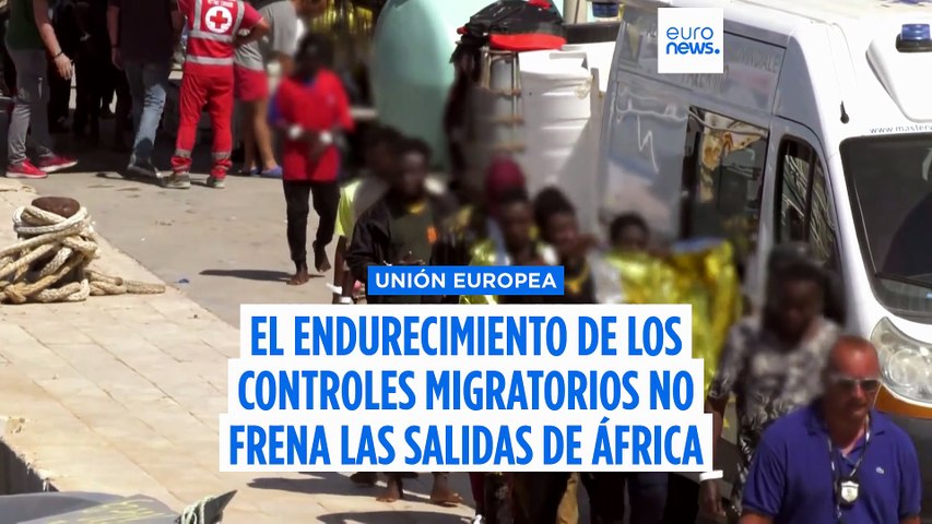 El endurecimiento de los controles migratorios en la UE no logra frenar las  salidas desde África.