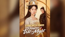Strike With Power Princess Of Wit And Might - Full Episode