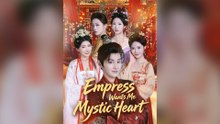 Empress Wants Me Mystic Heart - Full Episode
