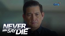 Never Say Die: Berdugo's drug trade is at risk! (Episode 48)