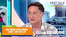 Fast Talk with Boy Abunda: Eric Quizon talks career, legacy, and love life (Full Episode 829)