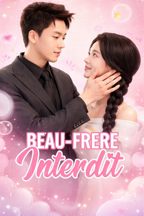 Dublé Beau-FrèRe, Interdit Romance, Amour Interdit, Drame Moderne