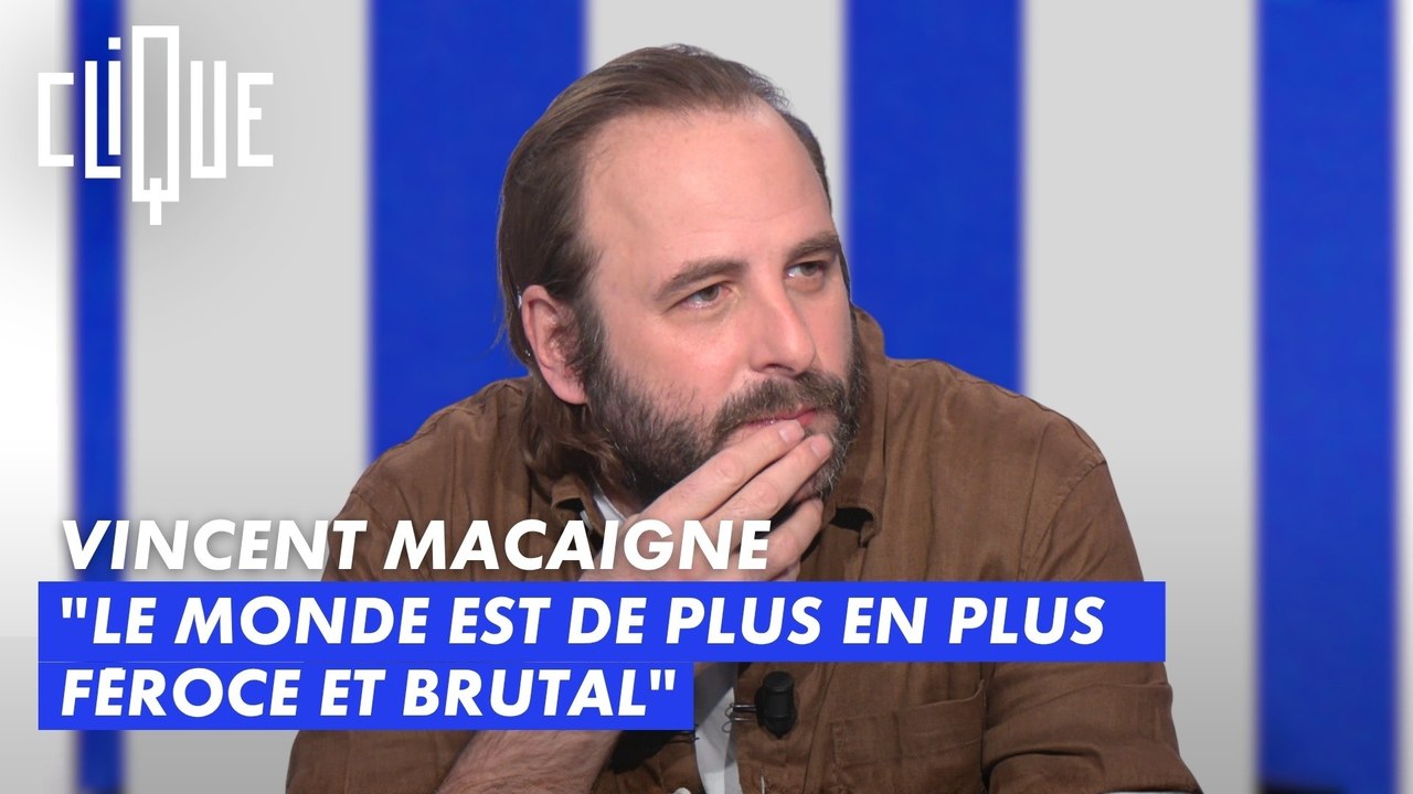 Vincent Macaigne : "Le monde est de plus en plus féroce et brutal" - Clique - CANAL+