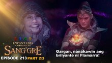 Sang'gre: Gargan, nanakawin ang brilyante ni Flamarra! (Episode 213 - Part 2/3) | Encantadia Chronicles