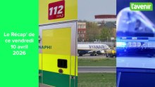 Le Récap' de ce vendredi 10 avril 2026