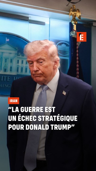 “La guerre est un échec stratégique pour Donald Trump”